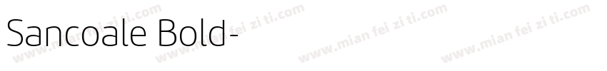 Sancoale Bold字体转换